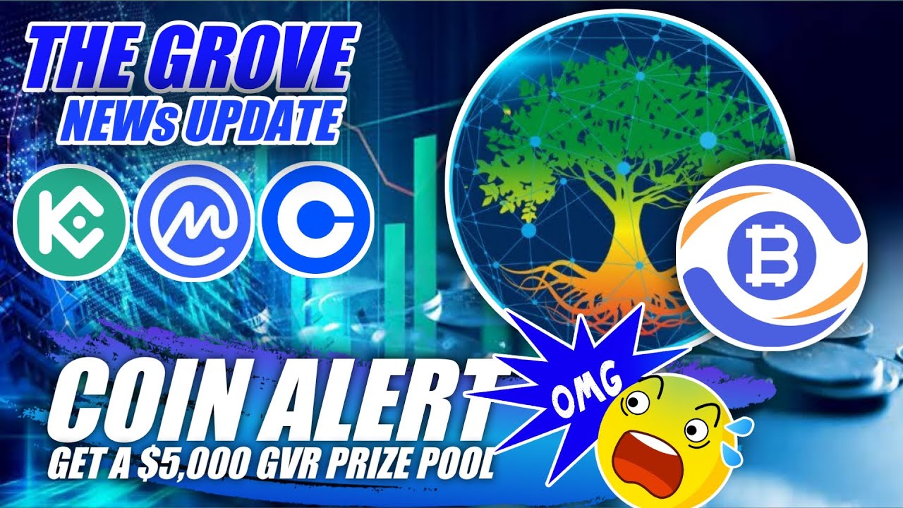 The Grove Token Update | Live On BitKan Exchange Get a $5000 GVR Prize Pool 🔥🔥🔥