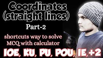Coordinates (straight lines) Super Shortcut | MCQ FOR IOE,KU,PU,POU, IE,+2 in Nepali part-2