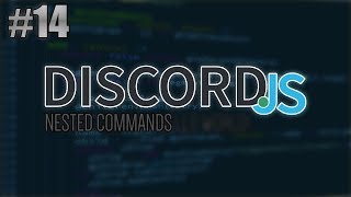 Famous [Discord.JS] Nested Commands | Episode 14 Wealth