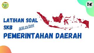 LATIHAN SOAL SKB PEMERINTAHAN DAERAH PART 2