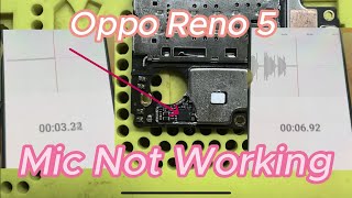 oppo reno 5 mic not working repair / របៀបជួសជុល oppo reno 5 អត់លឺ Mic