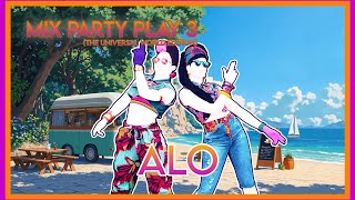 ALO - KATTEYES, SINAKA | MIX PARTY PLAY 3 (THE UNIVERSAL WORLD EDITION)