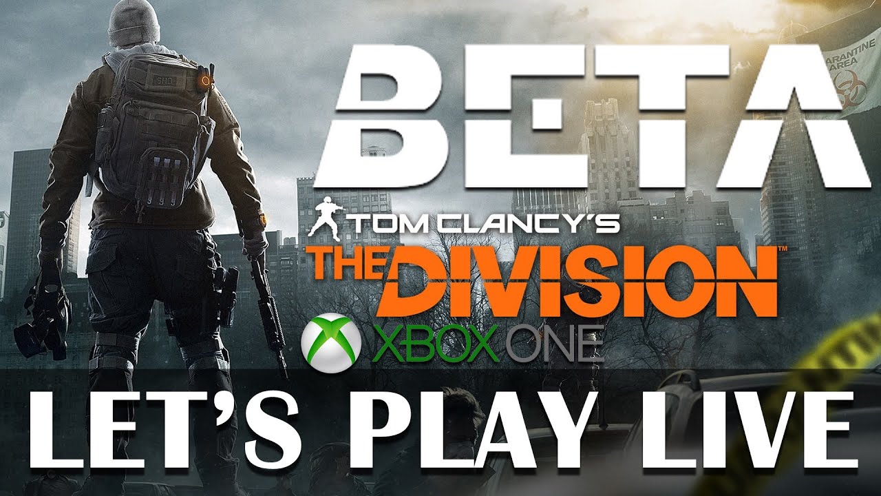 The Division Beta - Live Xbox One gameplay