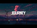 Journey  chillstep mix 2022