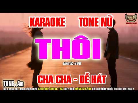 Video thumbnail for Karaoke Thôi Tone Nữ |Cha Cha |Dễ Hát | Nhạc Sống Quang Thái