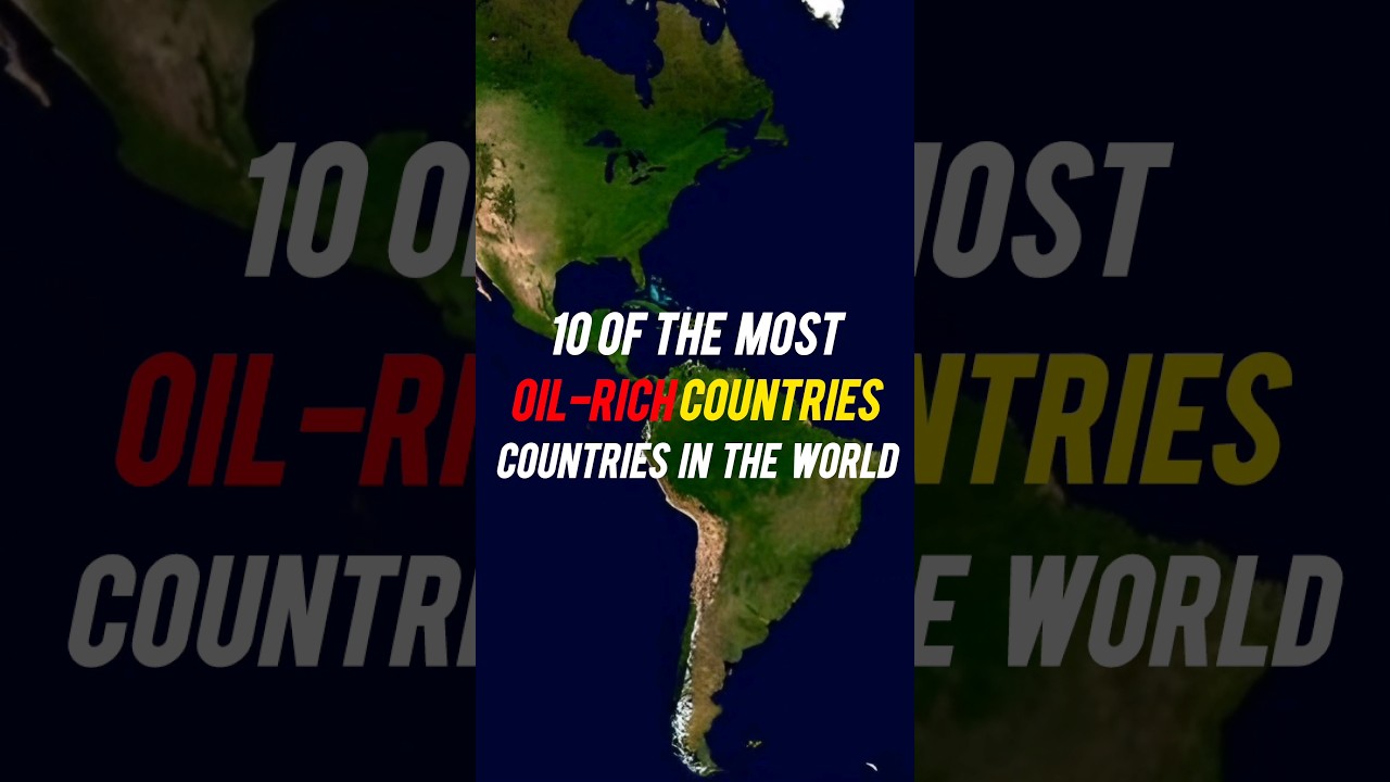 10 OF THE MOST OIL-RICH COUNTRIES IN THE WORLD 🛢️| 
