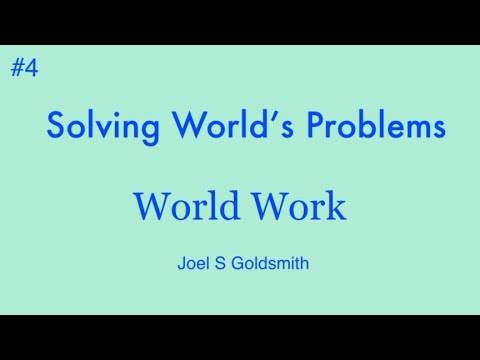 #4 World Work: Solving World’s Problems ~ Joel Goldsmith - YouTube