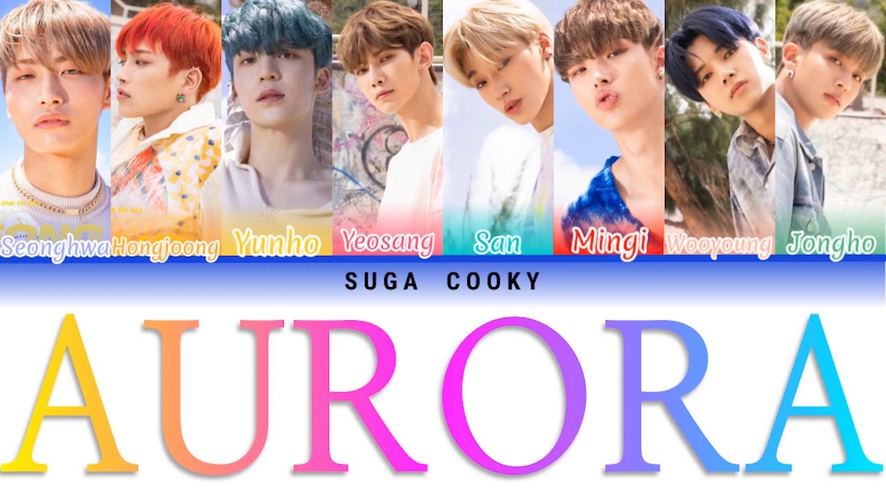 ATEEZ 에이티즈 AURORA Lyrics (Color Coded Lyrics Han/Rom/Eng) YouTube