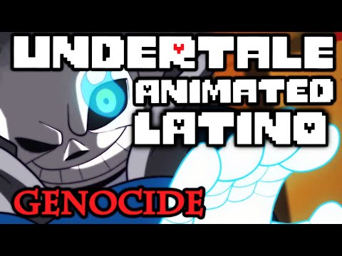 Undertale Animated: Genocide Interpretation - FANDUB LATINO (Especial 200 Subs)