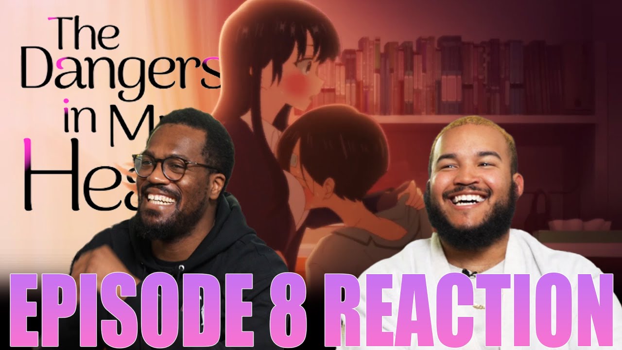 Obligatory Sick Episode | The Dangers In My Heart Episode 8 Reaction