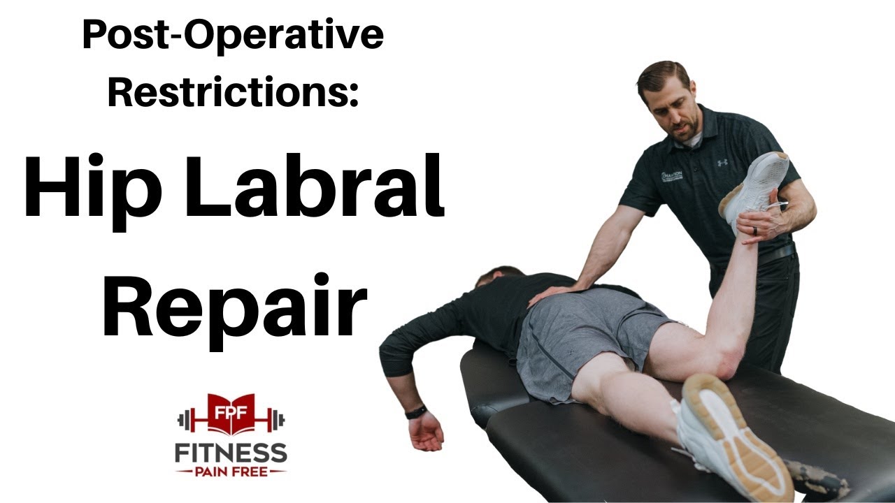 What Postoperative Restrictions Are Expected After Hip Labral Repair