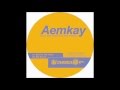 Aemkay - Spread The Hood
