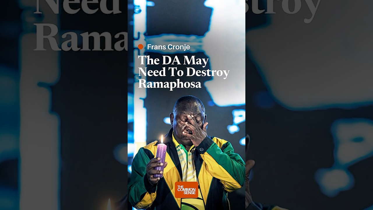 The DA May Need To Destroy Ramaphosa