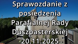 Sprawozdanie Z Posiedzenia Parafialnej Rady Duszpasterskiej - 20.11.2025