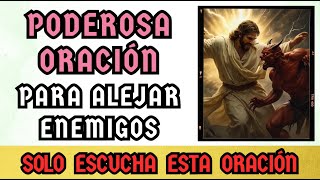 Poderosa oración para alejar enemigos y malas amistades | Oraciones catolicas | Jesus es amor