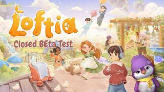 Loftia Beta Closed Test is here! First look with @secretlighthouse