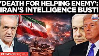 Irans Spy Action Tehran Issues Zero-Tolerance For Spies Aiding Us, Israel Arrests 1,000 Amid War