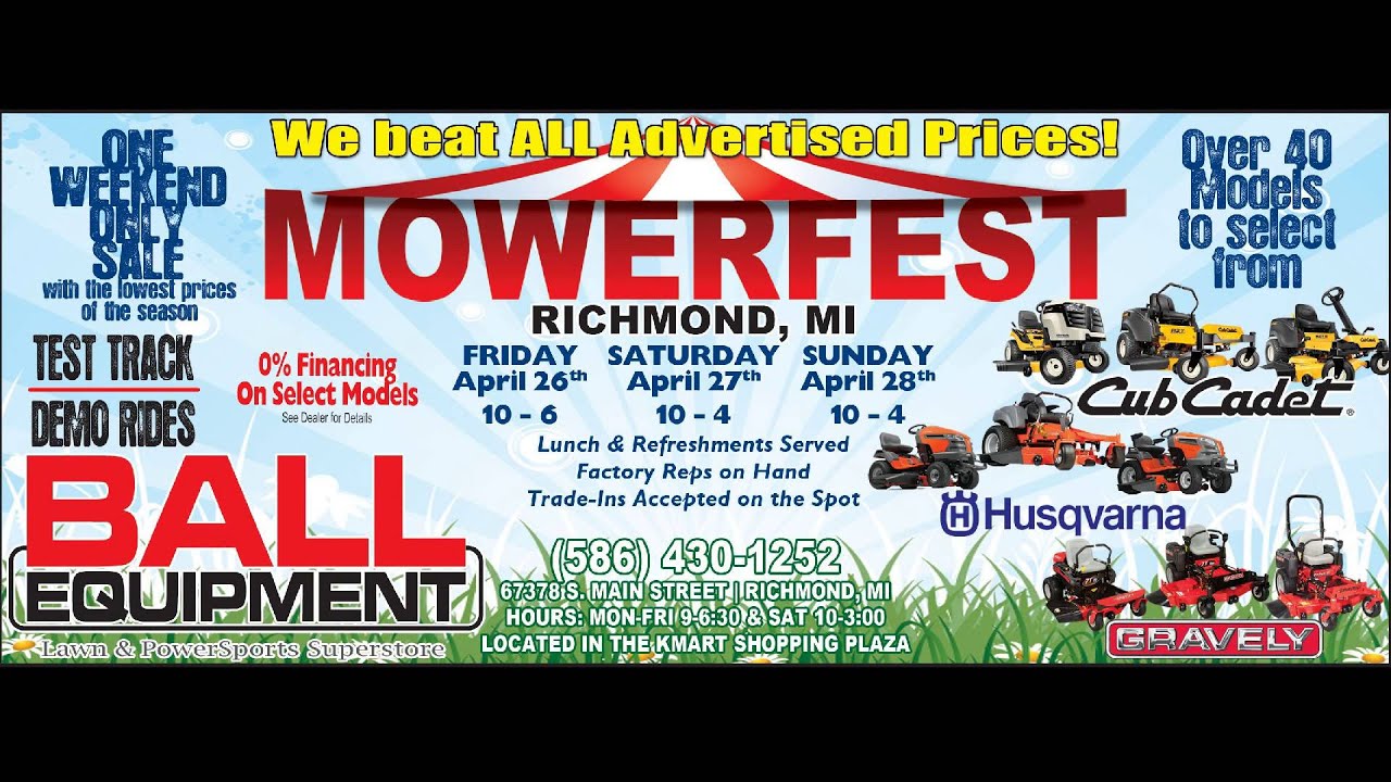 MOWERFEST 2013 April 26th28th Ball Equipment of Richmond, MI YouTube