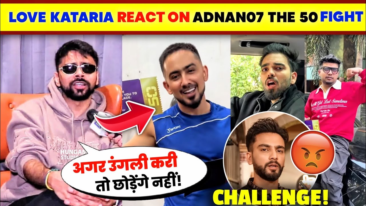 OMG!🤯 Love Kataria REACT On Adnan07 Before Enter The 50😡| Elvish Yadav On Kataria | Lakshay, Archit