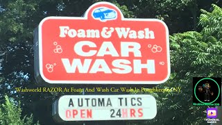 Washworld RAZOR At Foam & Wash Car Wash in Poughkeepsie NY.