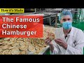 The Famous Chinese Hamburger