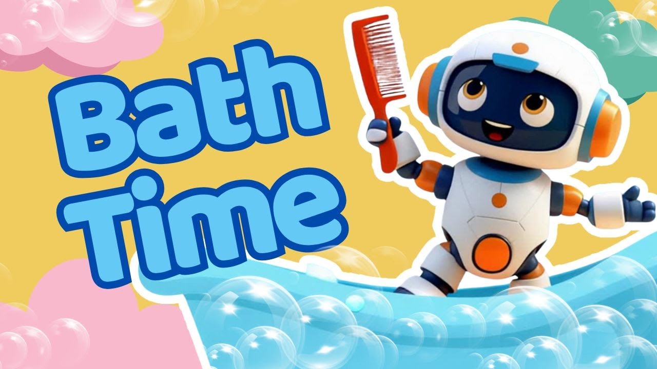 Bath Time Song for Kids 🤖🛁 | Soap and Water | Fun Robot Kids Song