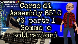 Corso di Assembly #6 p1 / Somme e sottrazioni / Commodore 64 screenshot 5