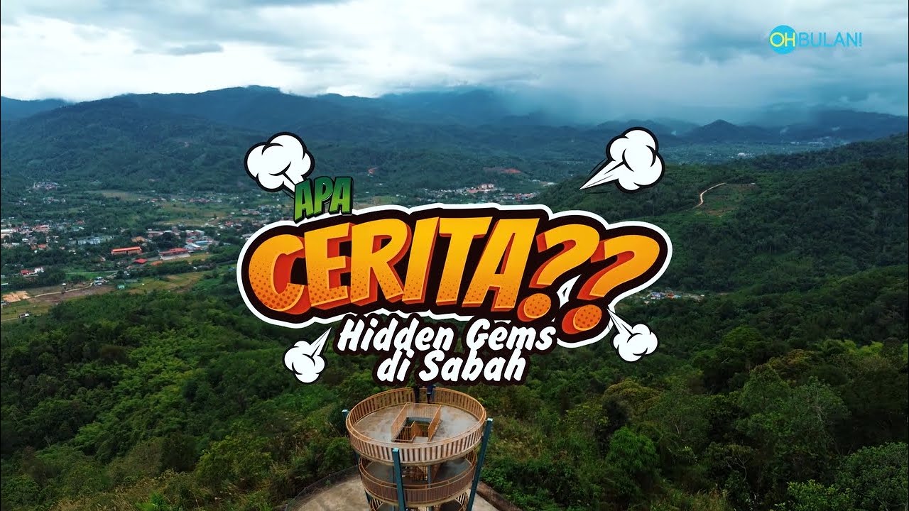 APA CERITA?? HIDDEN GEMS DI SABAH