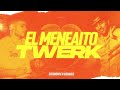 EL MENEAITO TWERK - DJSnows x Cesar B (Funk Brasilero)