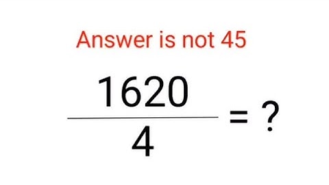 1620÷4 The answer is not 45. 99% failed! Can you do it? #math #logicalstation #mathproblem #math
