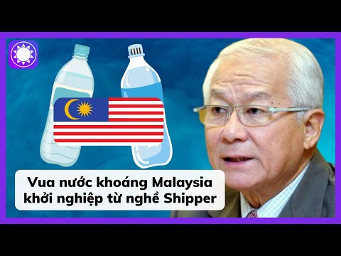 Video Vua nước khoáng Malaysia khởi nghiệp từ nghề Shipper - youtube