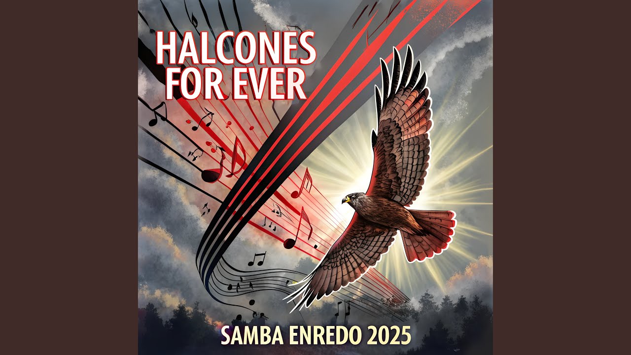 Halcones For Ever (Samba Enredo 2025)