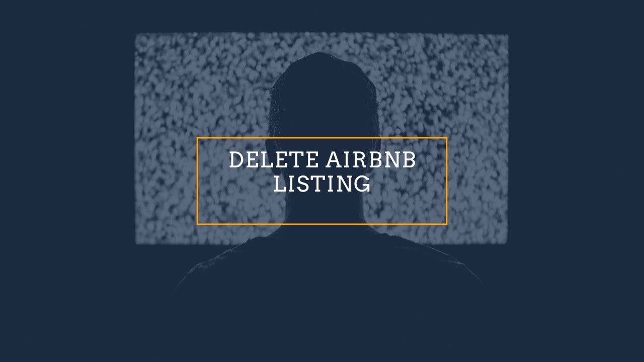 Delete Airbnb Listing - How to delete Airbnb Listing