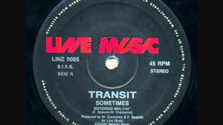 Download Lagu Transit  - Sometimes (Extended Mix) 1991 Line Music Italy [LINE 2005] MP3
