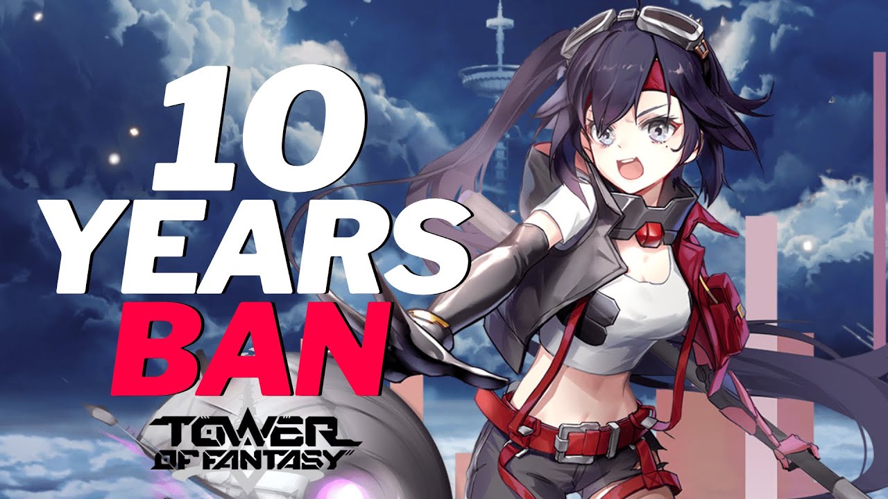 Tower Of Fantasy BAN DONE RIGHT! - 10 Years Suspension For Cheaters!