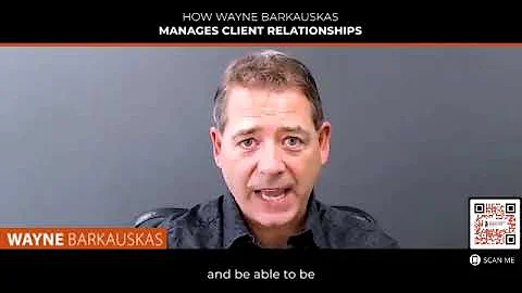 Client Relations with Wayne Barkauskas