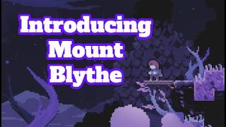 Introducing Mount Blythe Celeste mod