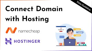 how to connect a namecheap domain name with hostinger hosting in 2024