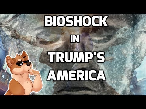Bioshock in Trump's America