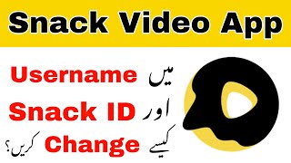 Snack Video App me Username & Snack ID Kaise Change Kare | Technical Gilgit