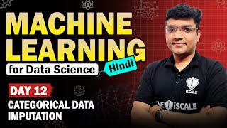 💫 Machine Learning for Data Science - 12: Categorical Data Imputation by @theiScale #theiscale