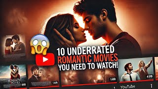Top 10 Most Underrated Romance Movies