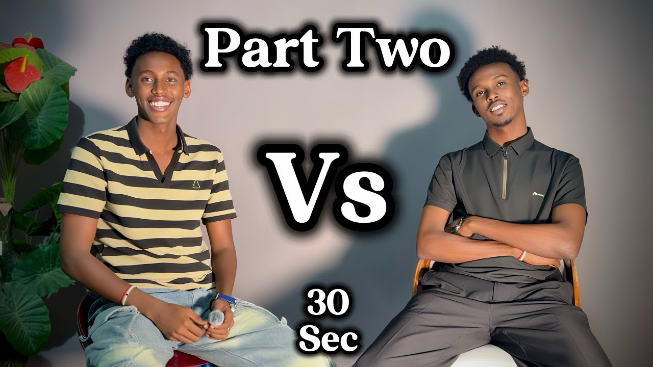 30 SECOND KU SHEEG ?  PART TWO