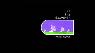 Video thumbnail of "At the Drive-In - "For Now... We Toast" (HD)"