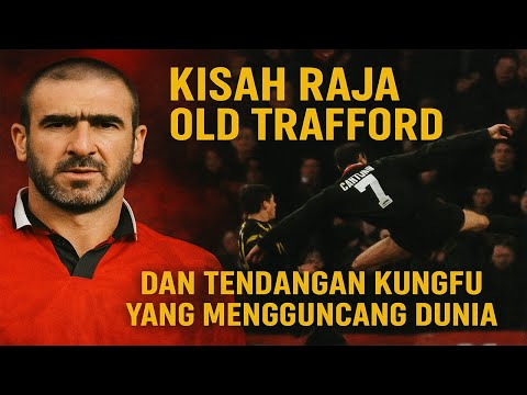 cv88 x BAKSO108 - Eric Cantona Kisah Raja Old Trafford & Tendangan Kung Fu yang Mengguncang Dunia