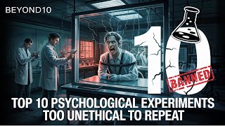 Top 10 Psychological Experiments Too Unethical To Repeat