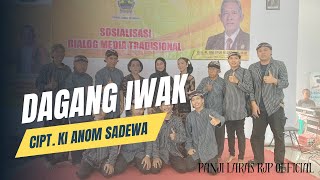 DAGANG IWAK CIPT. KI ANOM SADEWA