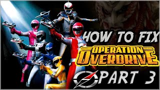 How To Fix Operation Overdrive Part 3 Heroes (Re-Upload)