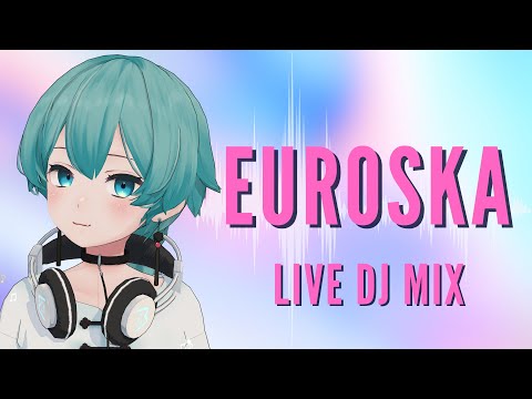 Euroska Mix! Yes, I did a Eurobeat x Ska DJ Set (May 20th)