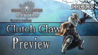 Clutch Claw Mhw Iceborne Weapon Preview Trailer - English